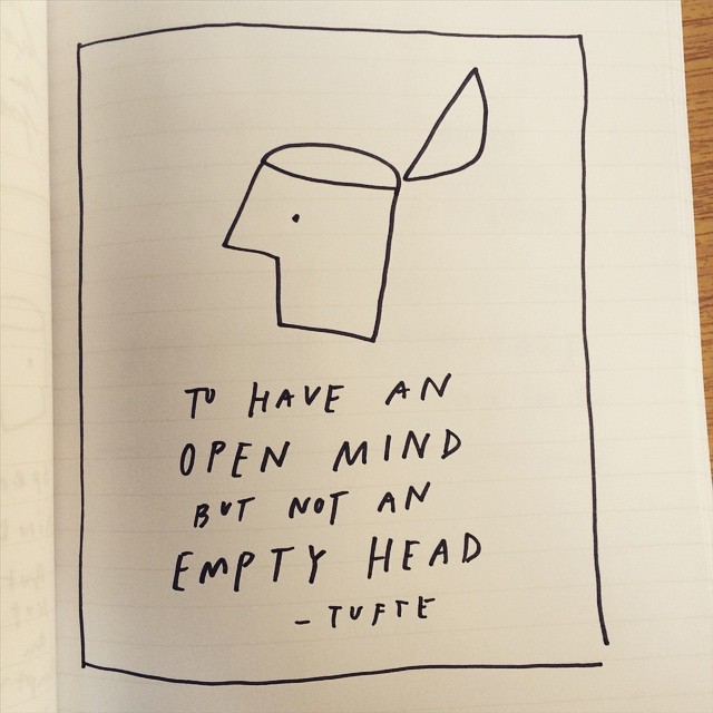 to have an open mind but not an empty head